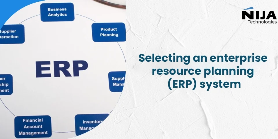 Selecting an enterprise resource planning (ERP) system